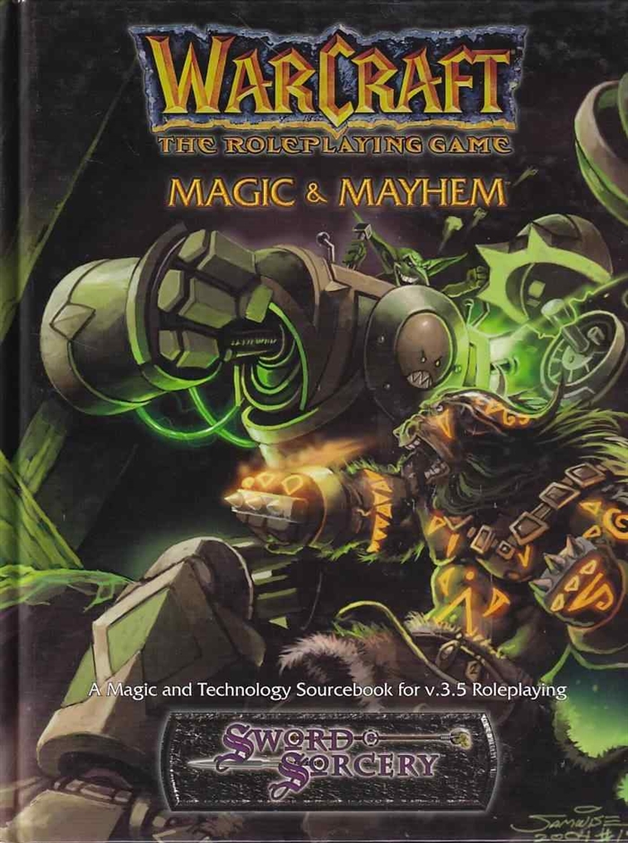 Dungeons & Dragons 3.5 - Sword & Sorcery - Warcraft the Roleplaying Game - Magic & Mayhem (Genbrug)